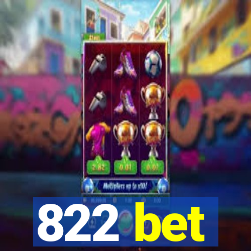 822 bet